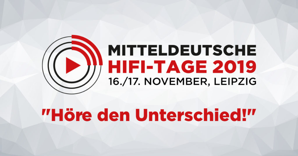 MDHT 2019: Mitteldeutsche HiFi-Tage 16. / 17. Nov. 2019