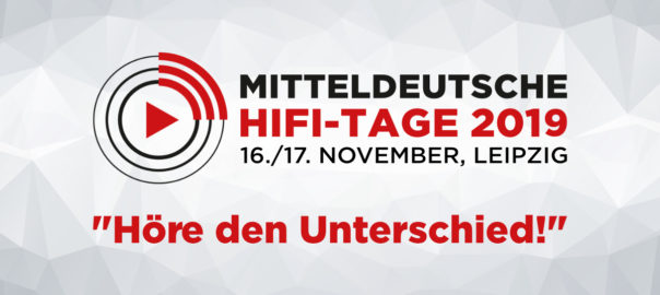 MDHT 2019: Mitteldeutsche HiFi-Tage 16. / 17. Nov. 2019
